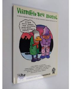 Kirjailijan Heikki Porkola & Ville Pirinen käytetty kirja Viimeinen bussi ja muita sarjakuvia Kemin 12. valtakunnallisesta sarjakuvakilpailusta 1993