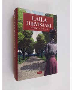 Kirjailijan Laila Hirvisaari käytetty kirja Myrskyn edellä