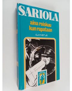 Kirjailijan Mauri Sariola käytetty kirja Aina roiskuu kun rapataan