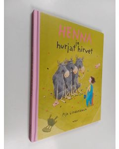 Kirjailijan Pija Lindenbaum käytetty kirja Henna ja hurjat hirvet
