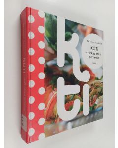 Kirjailijan Marianne Kiskola käytetty kirja Koti : ruokaa koko perheelle