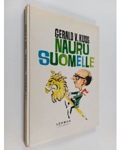 Kirjailijan Gerald V. Kuss käytetty kirja Nauru Suomelle