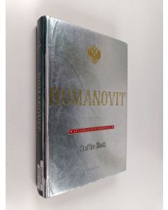 Kirjailijan Staffan Skott käytetty kirja Romanovit : keisarisuvun kohtalo
