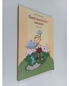 Kirjailijan Pirkko Rohweder käytetty kirja Gastronominen sanasto - suomi - saksa - suomi