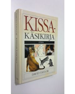 Kirjailijan David Taylor käytetty kirja Kissakäsikirja
