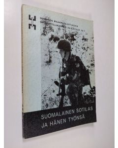 käytetty kirja Suomalainen sotilas ja hänen työnsä : Suomalainen sotilaspsykologia, sen tarve ja sille asetettavat tehtävät, tarvittava suoritusorganisaatio henkilöstöineen sekä työn yleinen järjestely puolustusvoimissamme : Mietinnön 2 osa