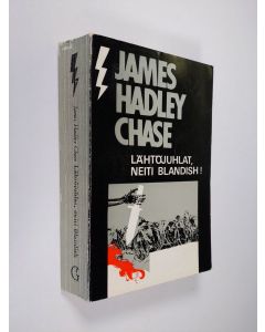 Kirjailijan James Hadley Chase käytetty kirja Lähtöjuhlat, neiti Blandish : jännitysromaani
