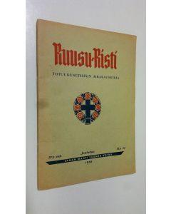 käytetty teos Ruusu-risti 10/1955 : totuudenetsijäin aikakauskirja