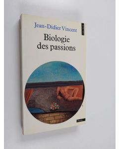 Kirjailijan Jean-Didier Vincent käytetty kirja Biologie des passions