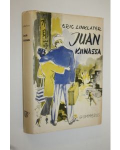 Kirjailijan Eric Linklater käytetty kirja Juan Kiinassa