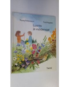 Kirjailijan Rune Pettersson käytetty kirja Luonto ja vuodenajat