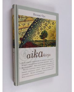 Kirjailijan Heikki Oja käytetty kirja Aikakirja