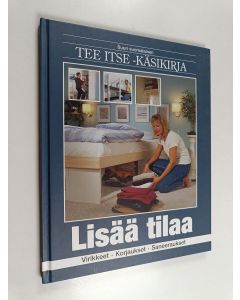 käytetty kirja Suuri suomalainen Tee itse -käsikirja : Lisää tilaa : virikkeet, korjaukset, saneeraukset
