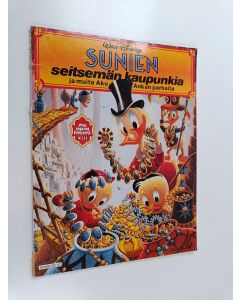 Kirjailijan Walt Disney & Carl Barks käytetty kirja Sunien seitsemän kaupunkia