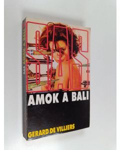 Kirjailijan Gérard De Villiers käytetty kirja Amok à Bali