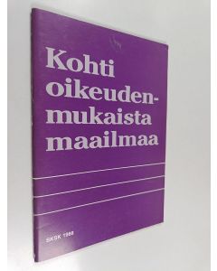 käytetty teos Kohti oikeudenmukaista maailmaa : näkökohtia kirkon kansainvälisyyskasvatukseen