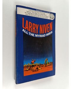 Kirjailijan Larry Niven käytetty kirja All the Myriad Ways