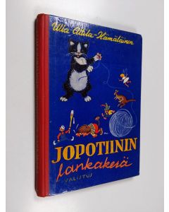 Kirjailijan Ulla Attila-Hämäläinen käytetty kirja Jopotiinin lankakerä