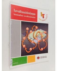 Kirjailijan Matti Waitinen käytetty teos Turvallisuuskävelyopas : toiminnallinen turvallisuuskoulutus
