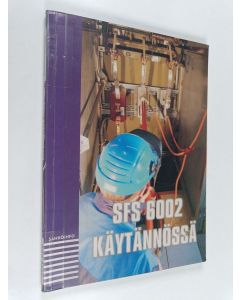 Kirjailijan Pertti A. Mäkinen käytetty kirja SFS 6002 käytännössä