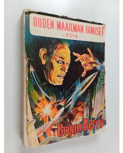 Kirjailijan Bryan Berry käytetty kirja Uuden maailman ihmiset v. 2018