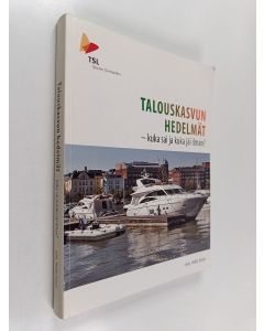 käytetty kirja Talouskasvun hedelmät : kuka sai ja kuka jäi ilman?