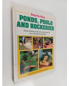 Kirjailijan Penny Swift käytetty kirja Step-by-step ponds, pools, and rockeries