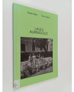 Kirjailijan Terttu Jäntti käytetty kirja Laulu auringolle