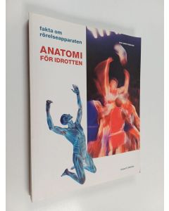Kirjailijan Robert S. Behnke käytetty kirja Anatomi för idrotten : fakta om rörelseapparaten