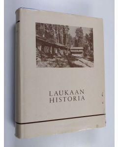 Kirjailijan Nils Berndtson käytetty kirja Laukaan historia 1 : Vanhan Laukaan vaiheita esihistoriallisesta ajasta vuoteen 1775