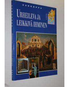 käytetty kirja Eurooppa Urheileva ja leikkivä ihminen (UUDENVEROINEN)