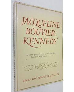 Kirjailijan Mary van Rensselaer Thayer käytetty kirja Jacqueline Bouvier Kennedy