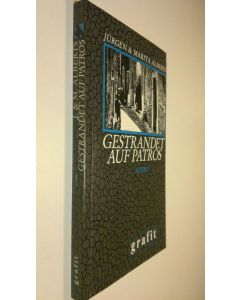 Kirjailijan Jurgen Alberts & Marita käytetty kirja Gestrandet auf patros : krimi (ERINOMAINEN)