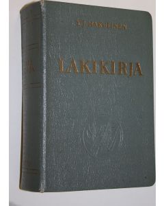 Tekijän Y. J. Hakulinen  käytetty kirja Lakikirja : 21/10/698-30/1/1959