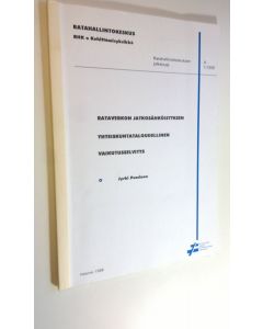 Kirjailijan Jyrki Pussinen käytetty kirja Rataverkon jatkosähköistyksen yhteiskuntataloudellinen vaikutusselvitys