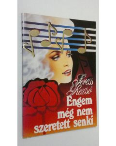 Kirjailijan Seress Rezso käytetty kirja Engem nem szeretett senki...