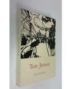 Kirjailijan Per Olov Barck käytetty kirja Ture Janson, författaren och journalisten