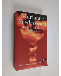 Kirjailijan Marianne Fredriksson käytetty kirja Skilda verkligheter : [en kärlekshistoria]
