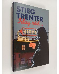 Kirjailijan Stieg Trenter käytetty kirja I dag röd