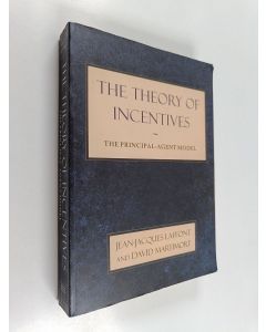 Kirjailijan Jean-Jacques Laffont käytetty kirja The theory of incentives : the principal-agent model