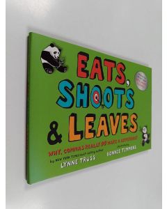 Kirjailijan Lynne Truss käytetty kirja Eats, Shoots & Leaves - Why, Commas Really Do Make a Difference!