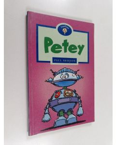 Kirjailijan Paul Shipton käytetty kirja Petey