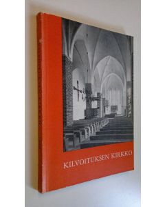 Tekijän Jaakko ym. Haavio käytetty kirja Kilvoituksen kirkko : Turun arkkihiippakunnan joulutervehdys 1960