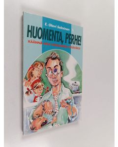 Kirjailijan E. Olavi Salminen käytetty kirja Huomenta, perhe! : käännä aika vihollisesta ystäväksi