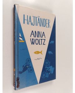 Kirjailijan Anna Woltz käytetty kirja Hajtänder