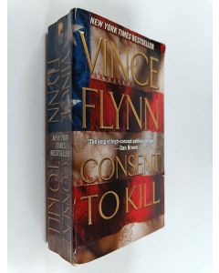 Kirjailijan Vince Flynn käytetty kirja Consent to Kill - A Thriller
