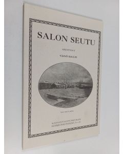 Kirjailijan Väinö Kallio käytetty kirja Salon seutu