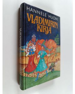 Kirjailijan Hannele Huovi käytetty kirja Vladimirin kirja