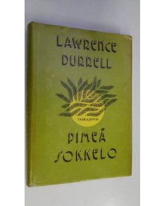 Kirjailijan Lawrence Durrell käytetty kirja Pimeä sokkelo