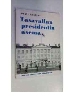 Kirjailijan Paavo Kastari käytetty kirja Tasavallan presidentin asema (signeerattu)